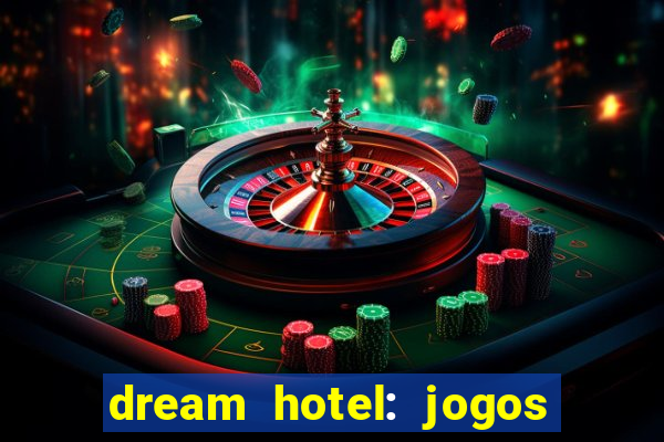 dream hotel: jogos de hotel